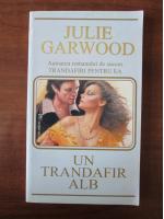 Julie Garwood - Un trandafir alb