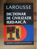 Larousse - Dictionar de civilizatie iudaica