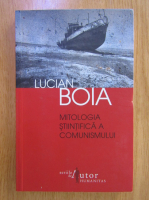 Lucian Boia - Mitologia stiintifica a comunismului