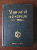 Anticariat: Manualul inginerului de mine (volumul 1)