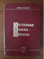 Mihai Anutei - Dictionar Roman-German (60.000 de cuvinte)