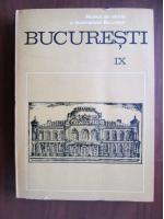 Mioara Turcu - Bucuresti. Materiale de istorie si muzeografie (volumul 9)