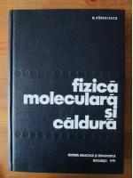 Anticariat: N. Barbulescu - Fizica moleculara si caldura