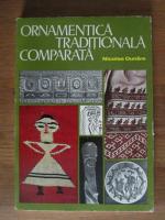 Nicolae Dunare - Ornamentica traditionala comparata