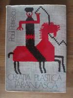 Paul Petrescu - Creatie plastica taraneasca