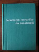 Anticariat: R. Negru, N. Bogdan - Tehnologia lucrarilor de constructii