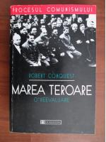 Robert Conquest - Marea teroare. O reevaluare