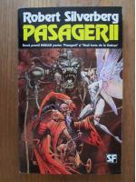 Robert Silverberg - Pasagerii