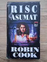 Anticariat: Robin Cook - Risc asumat