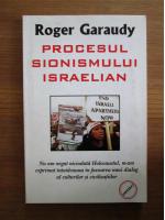Roger Garaudy - Procesul sionismului istraelian
