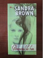Sandra Brown - Paravanul de fum