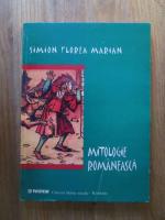 Simion Florea Marian - Mitologie romaneasca