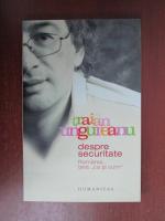 Traian Ungureanu - Despre securitate