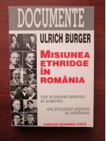 Anticariat: Ulrich Burger - Misiunea Ethridge in Romania