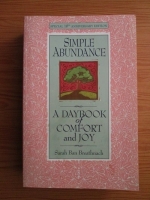 Sarah Ban Breathnach - Simple Abundance: A Daybook of Comfort and Joy