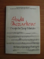 Studii mozartiene. Omagiu lui Jaap Schroder (cu CD)