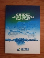 Adrian Feru - Ghidul apelor minerale naturale