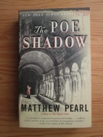 Matthew Pearl - The Poe Shadow