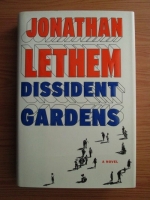 Jonathan Lethem - Dissident gardens