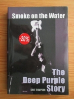 Dave Thompson - Smoke on the water. The Deep Purple story