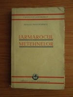 Dragos Protopopescu - Iarmarocul metehnelor (1932)