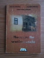 Nicolae Spineanu, Vladimir Spineanu, Doina Iovanel Spineanu - Monografie sentimentala