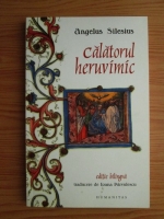 Angelus Silesius - Calatorul heruvimic (editie bilingva germana-romana)