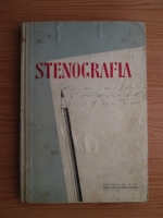 Aurel Boia, D. Gheorghiu, Grigore Scarlatescu, Irene Soare - Stenografia