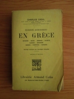 Charles Diehl - Excursions archeologiques en Grece (1927)