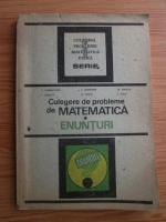 Constantin Carbunaru, Constantin Harabor, Mihaela Singer, Ion Chesa - Culegere de matematica. Volumul 1: Enunturi si indicatii