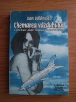 Dan Balanescu - Chemarea vazduhului