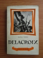 Anticariat: Elena Vianu - Delacroix