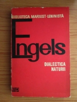 Friedrich Engels - Dialectica naturii