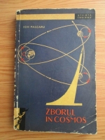 Anticariat: Ion Pascaru - Zborul in cosmos
