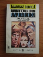 Anticariat: Lawrence Durrell - Cvintetul din Avignon. Monsieur sau Printul intunericului