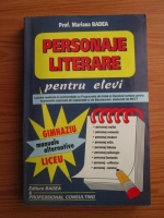 Mariana Badea - Personaje literare pentru elevi. Clasele V-XII