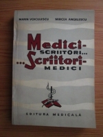 Marin Voiculescu, Mircea Angelescu - Medici scriitori...scriitori medici