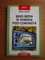 Mihai Coman - Mass media in Romania post comunista