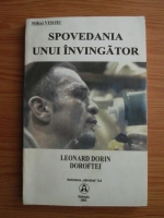 Mihai Visoiu - Spovedania unui invingator. Leonard Dorin Doroftei