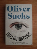 Oliver Sacks - Hallucinations