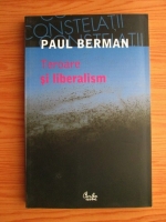 Paul Berman - Teroare si liberalism