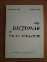 Radu Homer, Georgeta Smeu - Mic dictionar de istoria romanilor