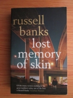Russell Banks - Lost memory of skin