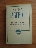 Anticariat: Selma Lagerlof  - Povestea lui Gosta Berling