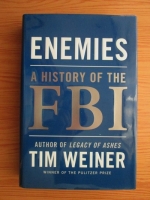 Tim Weiner - Enemies. A history of the FBI