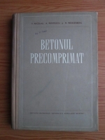 V. Nicolau, A. Froimescu, M. Weissenberg - Betonul precomprimat