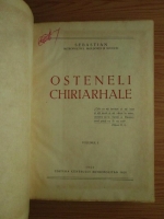 Sebastian Mitropolitul Moldovei si Sucevei: Osteneli Chiriarhale (cu autograful autorului)