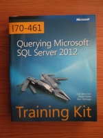 Itzik Ben-Gan - Querying Microsoft SQL Server 2012. Training kit (contine CD)