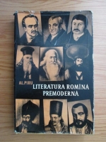 Anticariat: Alexandru Piru - Literatura romana premoderna