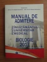 Bogdan Diaconescu, Razvan Stanciulescu - Manual de admitere pentru invatamantul universitar medical. Biologie (2017)